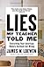 Lies My Teacher Told Me by James W. Loewen