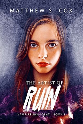 The Artist of Ruin (Vampire Innocent, #3)