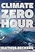 Climate Zero Hour: Crossing the Energy Debate Divide