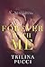 Forever with Me (Forever #2)