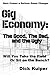 Gig Economy: The Good, The ...