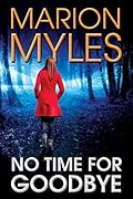 No Time for Goodbye (Mia and Roman #1)