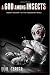 A God Among Insects Volume 1 (Fallocaust, #6)