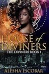 House of Diviners (The Diviners #1) House of Diviners