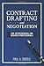 Contract Drafting and Negotiation for Entrepreneurs and Business Professionals