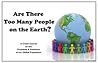 Are There Too Many People on the Earth?