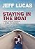 Staying in the Boat by Jeff Lucas Staying in the Boat by Jeff Lucas