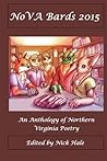 NoVA Bards 2015: A Northern Virginia Poetry Anthology NoVA Bards 2015: A Northern Virginia Poetry Anthology