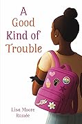 A Good Kind of Trouble
