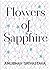 Flowers of Sapphire