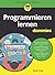 Programmieren lernen für Dummies by Daniel Lorig