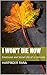 I won't die now: Emotional ...