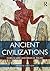 Ancient Civilizations by Brian M. Fagan