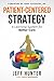 Patient-Centered Strategy