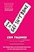 How to Get Sh*t Done: Why Women Need to Stop Doing Everything so They Can Achieve Anything