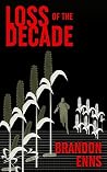 Loss of the Decade