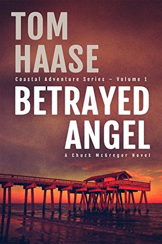 Betrayed Angel (Coastal Adventure #1)