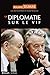 La Diplomatie sur le vif (A...