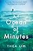 An Ocean of Minutes by Thea Lim An Ocean of Minutes by Thea Lim