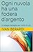 Ogni nuvola ha una fodera d'argento by Ivan Berardi