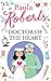 Doctor of the Heart by Paula Roberts