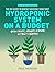 Hydroponics: The DIY Guide ...