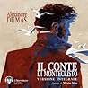 Il Conte di Montecristo by Alexandre Dumas Il Conte di Montecristo by Alexandre Dumas