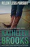 Relentless Pursuit (Bluegrass Brothers, #4)