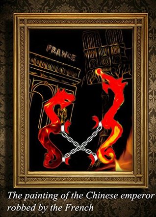 The painting of the Chinese emperor robbed by the French (The Kangxi Emperor's Southern Inspection Tour)