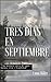 Tres días en Septiembre (Spanish Edition)