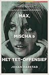 Max, Mischa & het...
