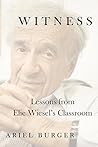 Book cover for Witness: Lessons from Elie Wiesel's Classroom