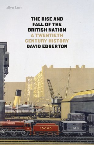 The Rise and Fall of the British Nation (Hardcover)