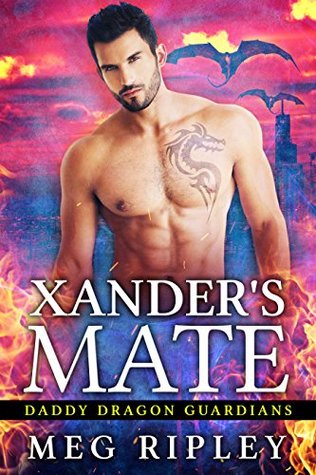 Xander's Mate (Daddy Dragon Guardians #2) (Forever Fated Mates, #2)