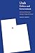 Utah Politics and Government: American Democracy among a Unique Electorate (Politics and Governments of the American States)