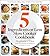Five Ingredients or Less Slow Cooker Cookbook
