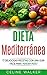 Dieta Mediterránea: 77 deli...
