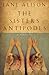 The Sisters Antipodes: A Memoir