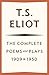 The Complete Poems and Plays, 1909-1950 by T.S. Eliot