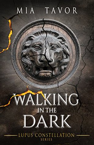 Walking in the Dark (Lupus Constellation, #2)