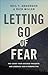 Letting Go of Fear: Put Aside Your Anxious Thoughts and Embrace God's Perspective