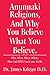 Anunnaki Religions, and Why You Believe What You Believe.: Who, What, When, Where, How and Why You Came to Be