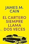 El cartero siempre llama dos veces by James M. Cain
