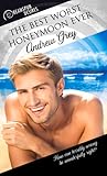 The Best Worst Honeymoon Ever by Andrew  Grey