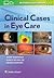 Clinical Cases in Eye Care by Mark Rosenfield