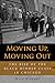Moving Up, Moving Out by Will Cooley