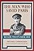 The Man Who Saved Paris: Ro...