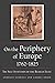 On the Periphery of Europe,...