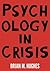 Psychology in Crisis