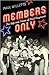 Members Only: The Life and Times of Paul Raymond